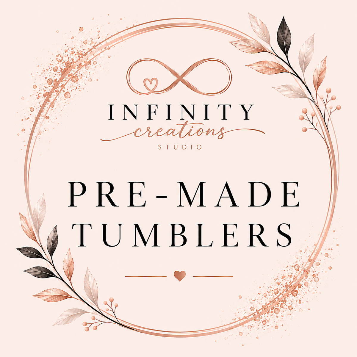 Premade Tumblers