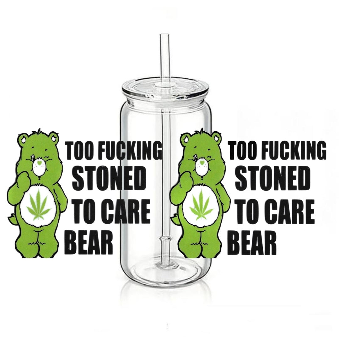"Too F**king Stoned to Care" Care Bear